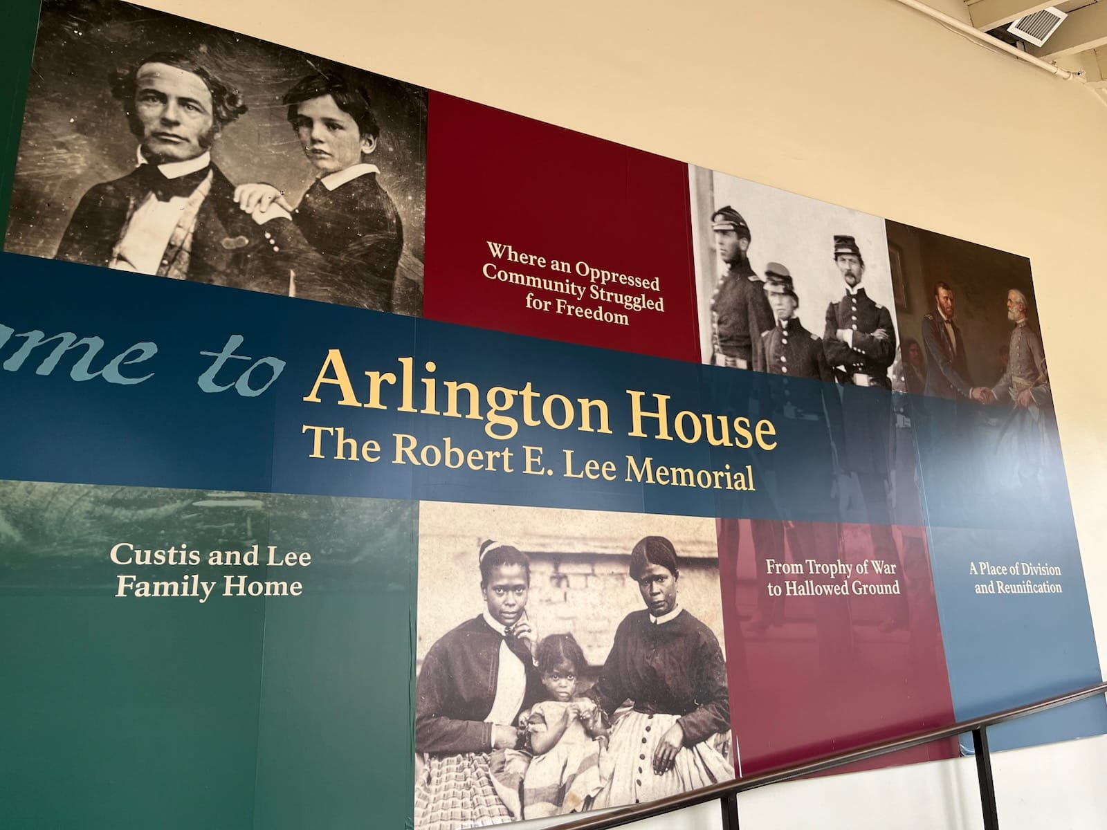 Wall display panel about Arlington House: The Robert E. Lee Memorial, with historical photos and the caption 'Where an Oppressed Community Struggled for Freedom'.