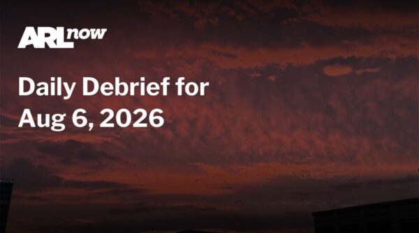 ARL Now header: 'Daily Debrief for Aug 6, 2026' over a sunset sky with the ARL Now logo in the corner