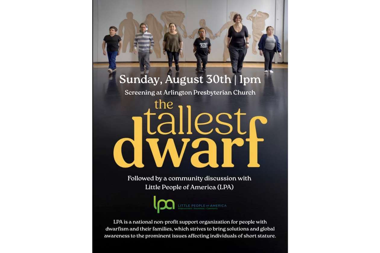 Poster announcing the film screening 'the tallest dwarf' on Sunday, Aug 30 at 1pm, with a Little People of America discussion text.