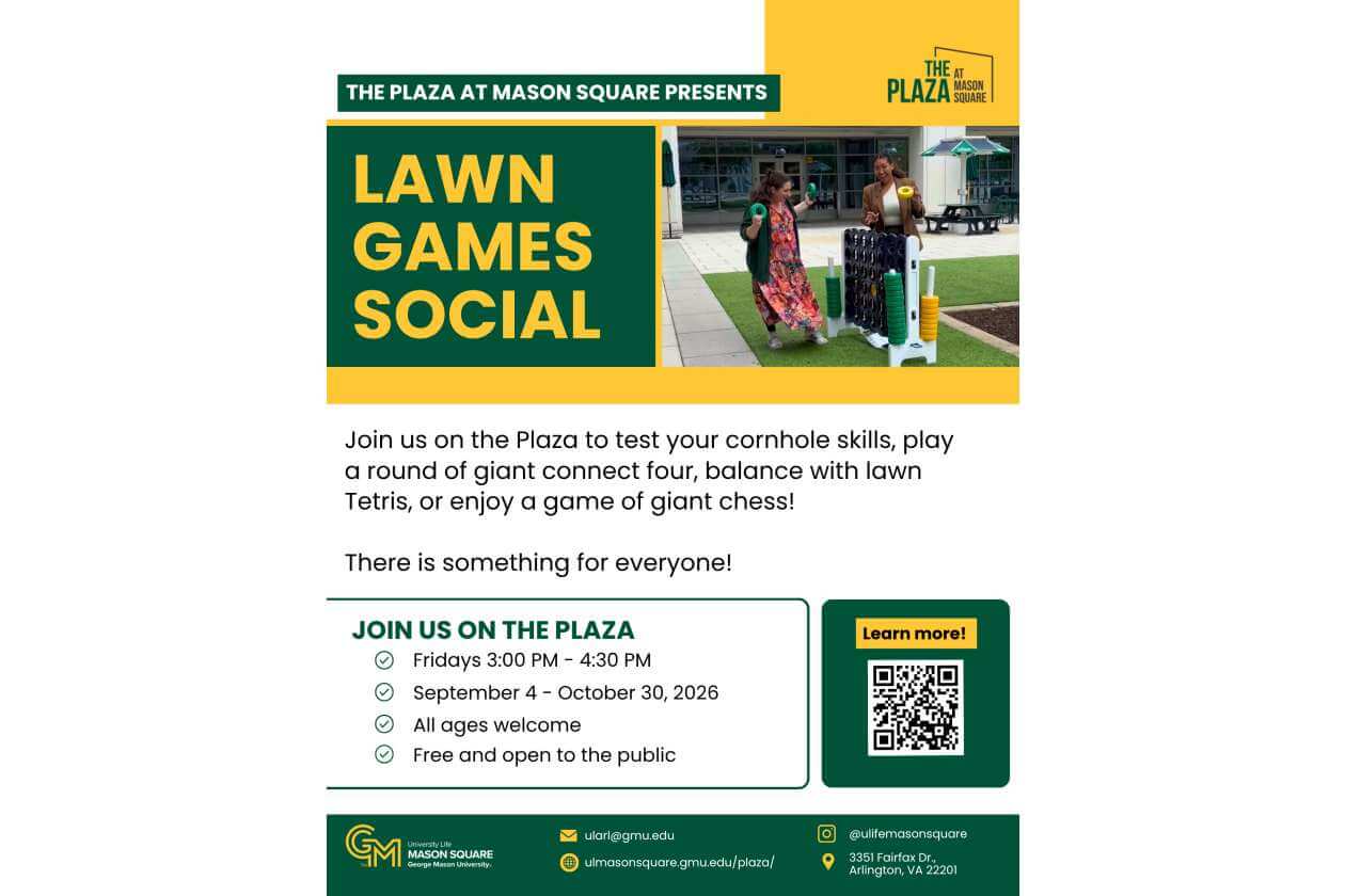 Event poster for Lawn Games Social at The Plaza Mason Square featuring people with lawn games and QR code for more information (arlington VA).