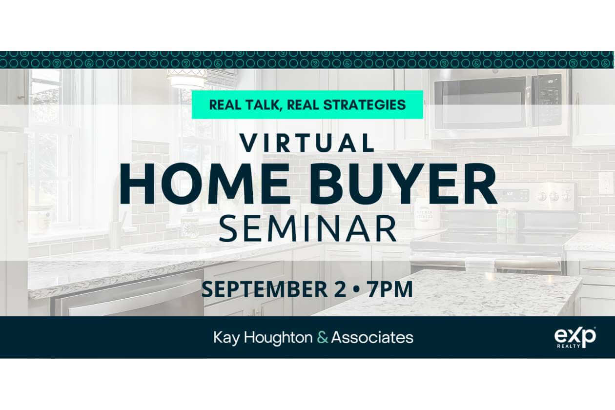 Virtual Home Buyer Seminar banner with date: September 2 at 7 PM, by Kay Houghton & Associates (exp Realty).