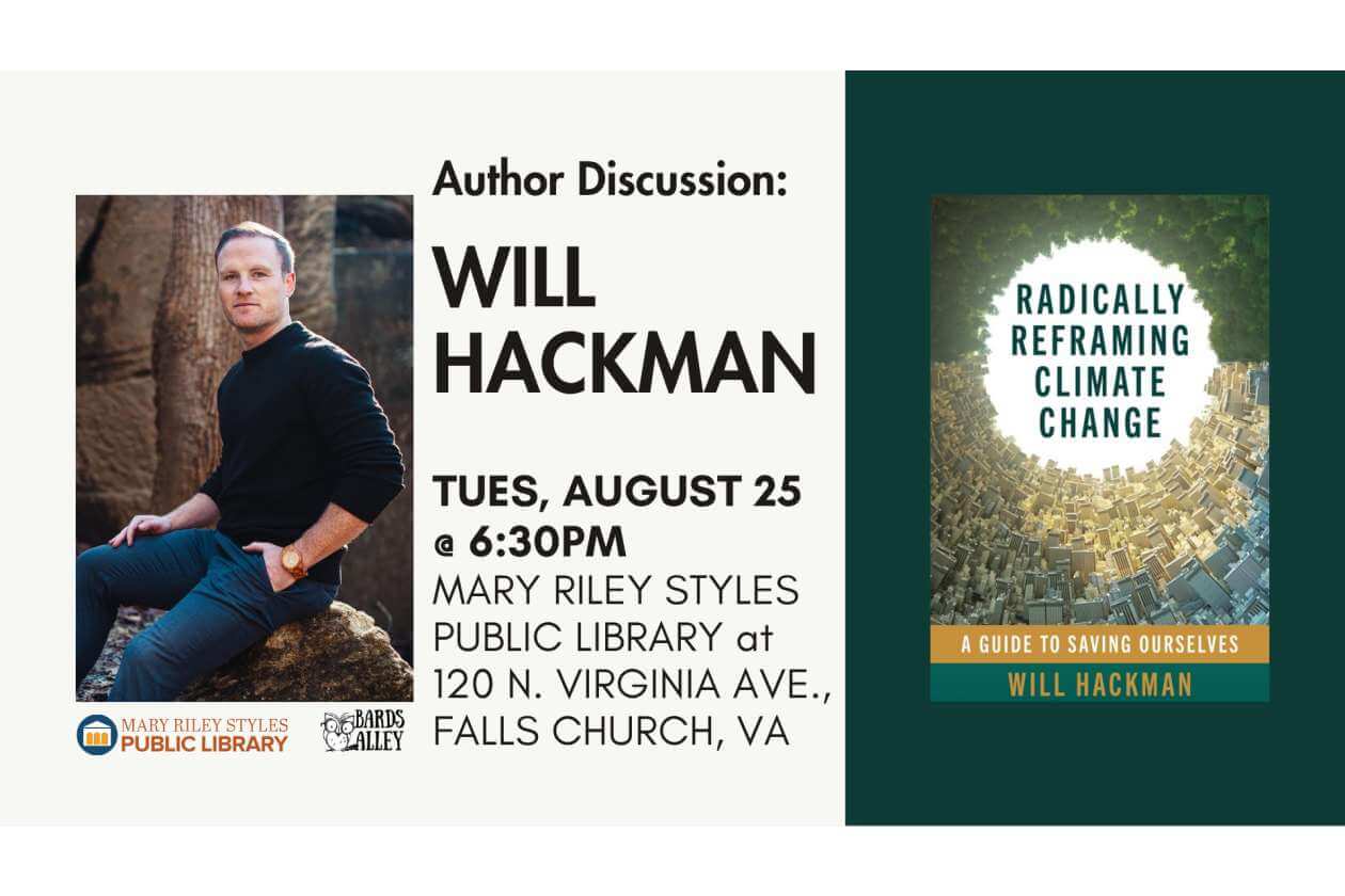 Event poster for Will Hackman author discussion with date, time, and Mary Riley Styles Public Library details; includes sponsor logos on the left and a climate-change book cover on the right.