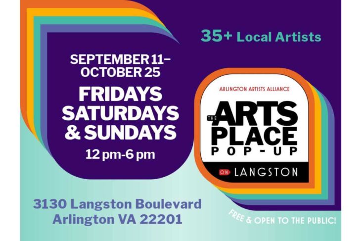 Poster for The Arts Place Pop-Up by Arlington Artists Alliance; Fridays–Sundays 12–6 pm at Langston, Arlington VA 22201 (free & open).