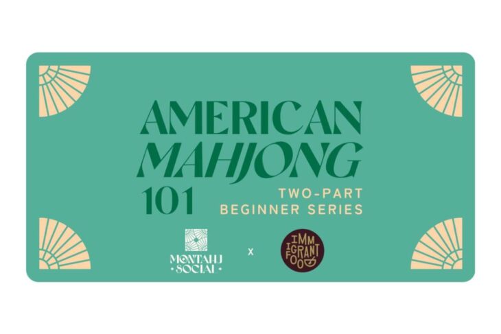 Promotional card for 'American Mahjong 101: Two-Part Beginner Series' collaboration between Montaji Social and Immigrant Food on a teal background with decorative corners.