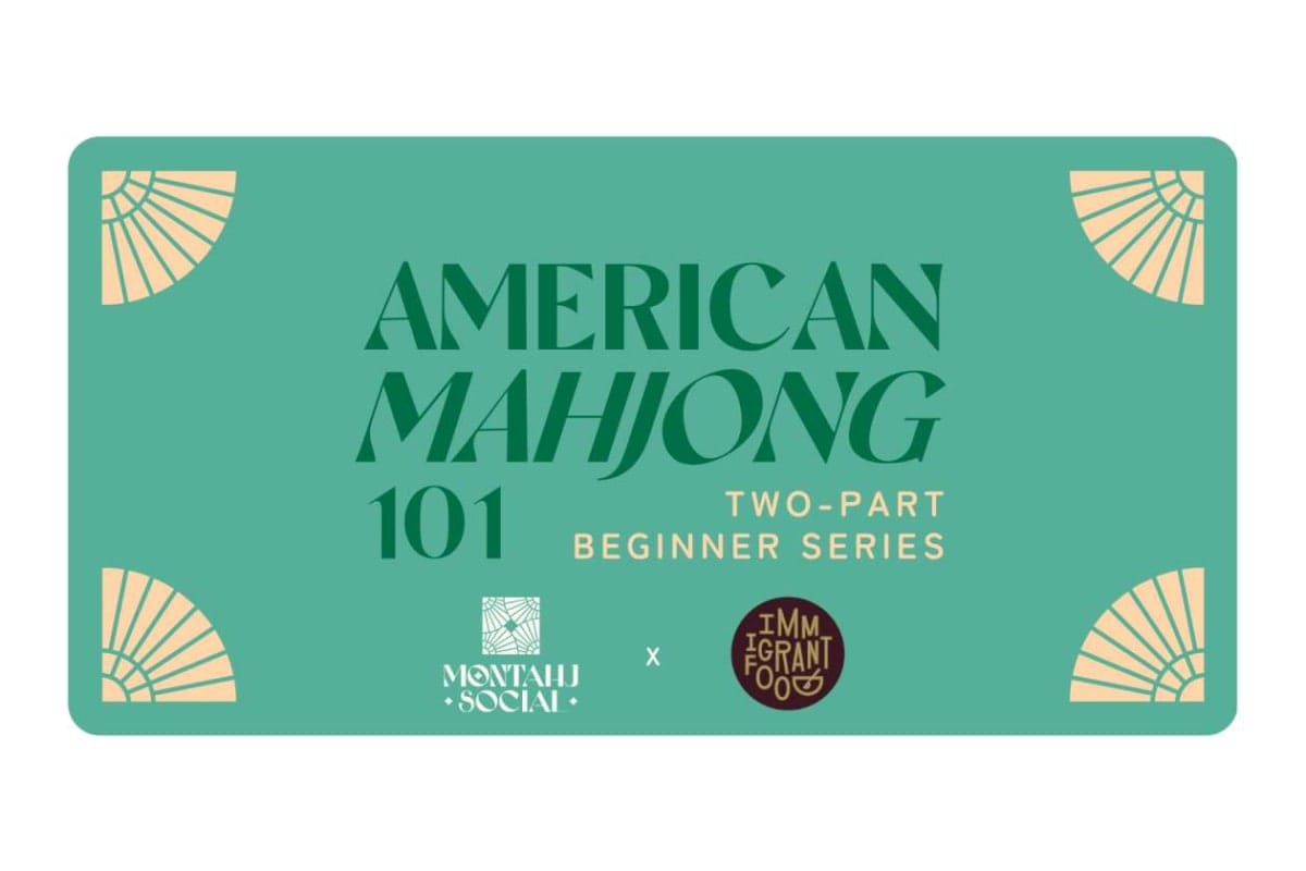 Promotional card for 'American Mahjong 101: Two-Part Beginner Series' collaboration between Montaji Social and Immigrant Food on a teal background with decorative corners.