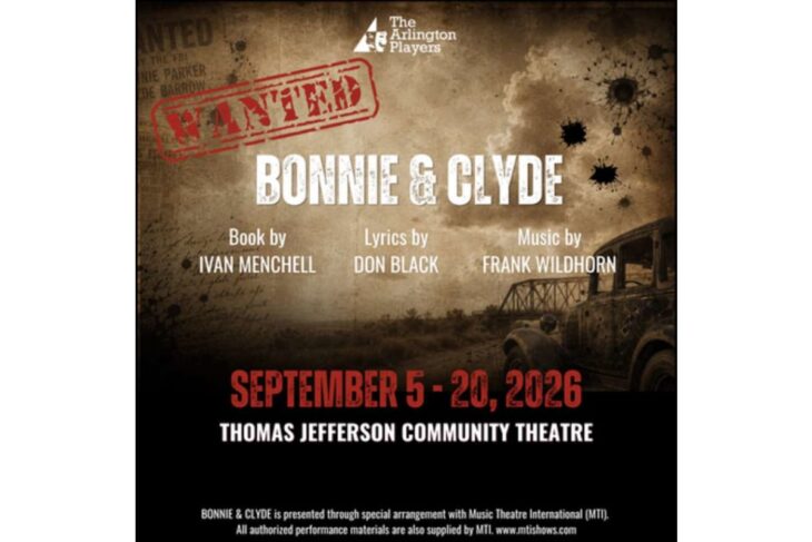 Poster for Bonnie & Clyde musical by The Arlington Players: sepia-toned with a red WANTED stamp, large title, credits, and a vintage car silhouette. Includes dates September 5–20, 2026 at Thomas Jefferson Community Theatre.