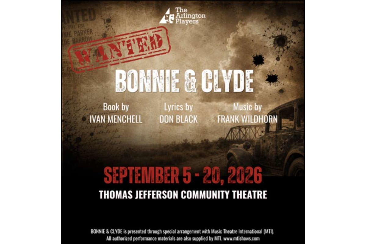 Poster for Bonnie & Clyde musical by The Arlington Players: sepia-toned with a red WANTED stamp, large title, credits, and a vintage car silhouette. Includes dates September 5–20, 2026 at Thomas Jefferson Community Theatre.
