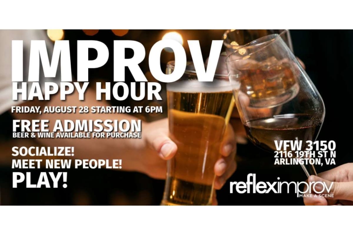 Promotional flyer for Improv Happy Hour: free admission, beer and wine, socializing, at VFW Arlington VA.