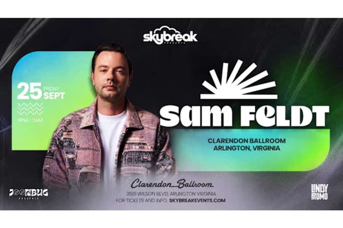 Promotional poster for DJ Sam Feldt at Clarendon Ballroom, Arlington, VA, Sept 25, 8PM–2AM, with Skybreak branding.