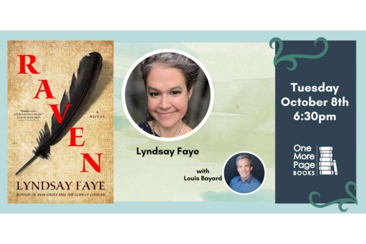 Promotional banner for a book event: left shows the book 'Raven' by Lyndsay Faye with a feather; center has Faye's photo, and right lists date/time 'Tuesday October 8th 6:30pm' with One More Page Books.