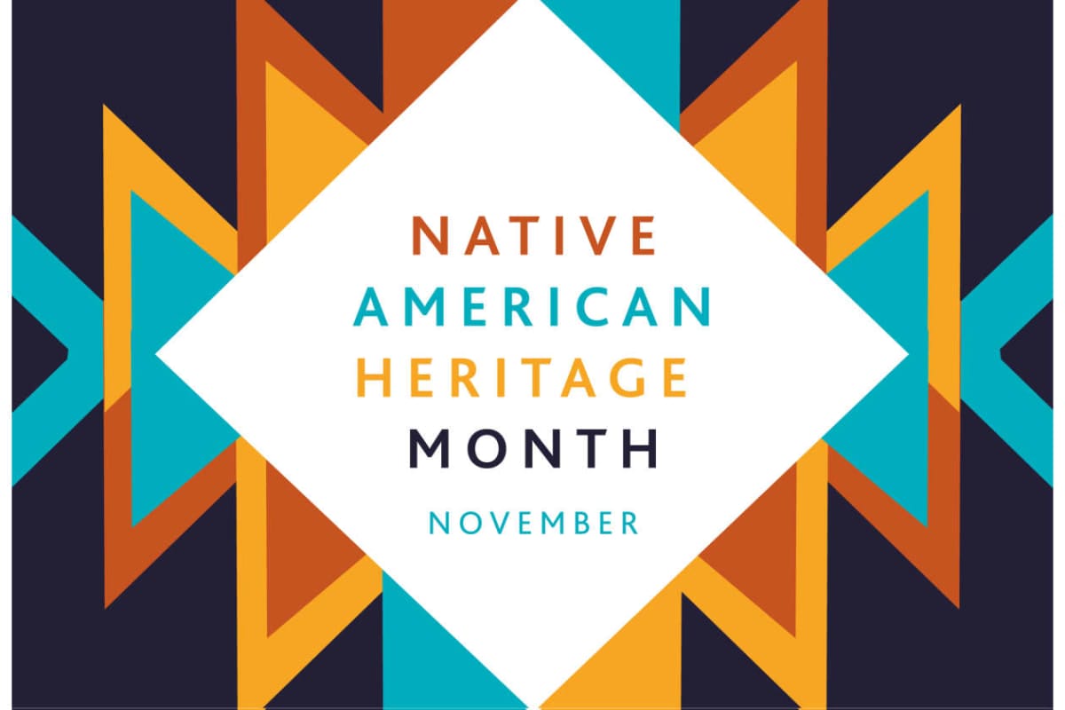 Graphic for Native American Heritage Month featuring a white diamond with teal, orange, and navy geometric borders and the text 'Native American Heritage Month' with 'November' below.