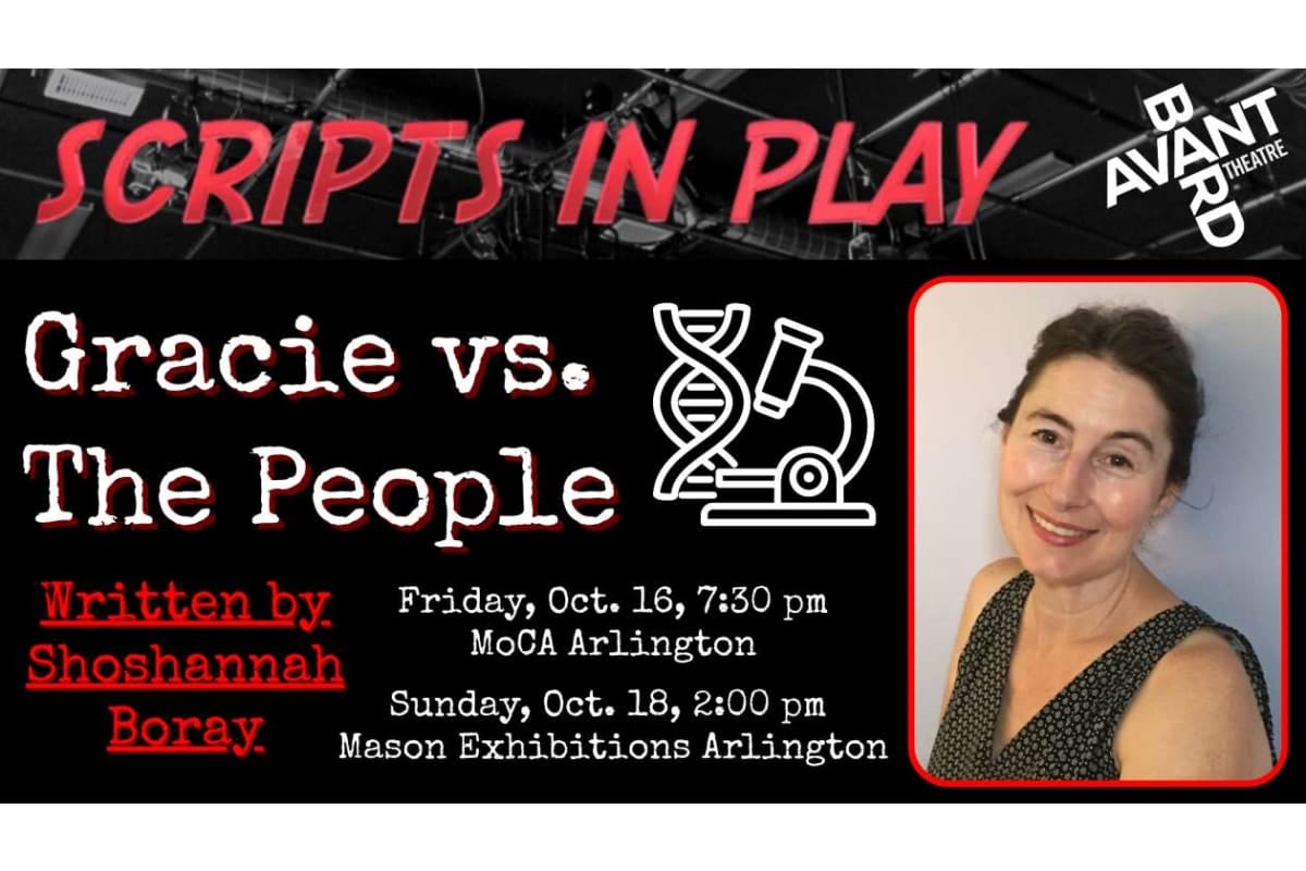 Promotional poster for Scripts in Play: Gracie vs. The People, written by Shoshannah Boray; author portrait on the right in a red frame, with event dates Oct 16, 7:30 pm at MoCA Arlington and Oct 18, 2:00 pm at Mason Exhibitions Arlington.