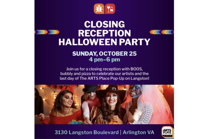 Poster for the Arts Place Pop-Up closing reception Halloween Party: Oct 25, 4–6 pm, with costumed guests and venue at 3130 Langston Boulevard, Arlington VA.