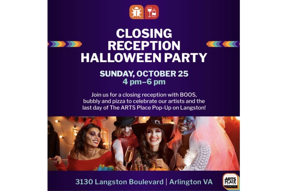 Poster for the Arts Place Pop-Up closing reception Halloween Party: Oct 25, 4–6 pm, with costumed guests and venue at 3130 Langston Boulevard, Arlington VA.