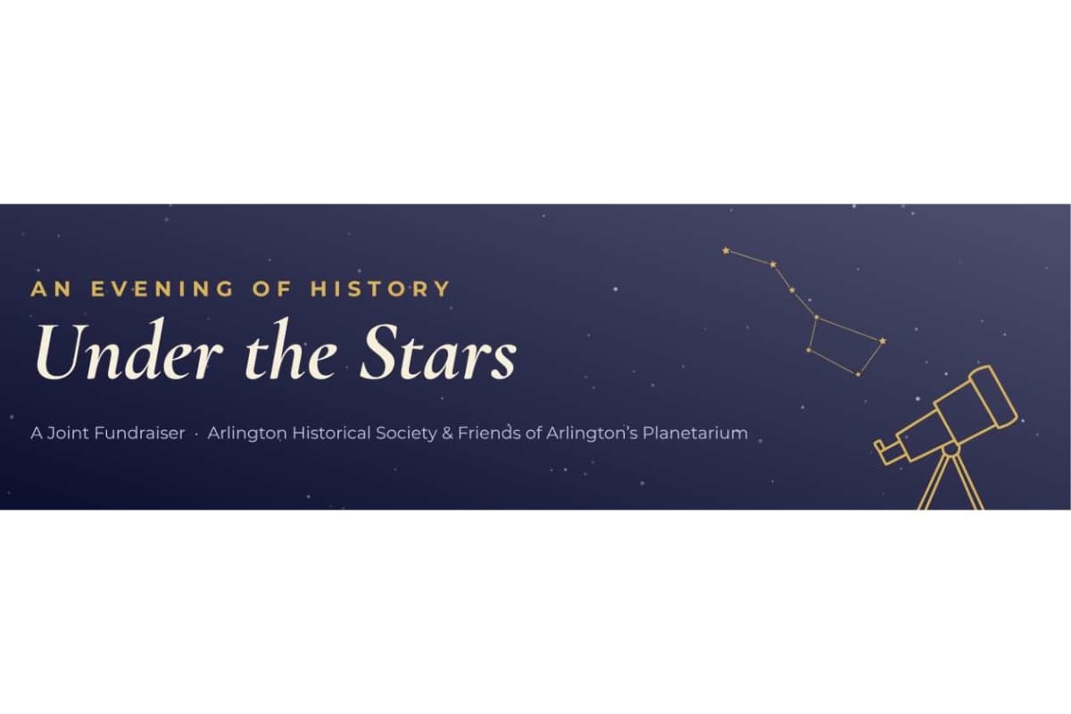 Banner promoting 'An Evening of History: Under the Stars' with a telescope illustration on a starry night background (fundraiser by Arlington Historical Society & Friends of Arlington's Planetarium).