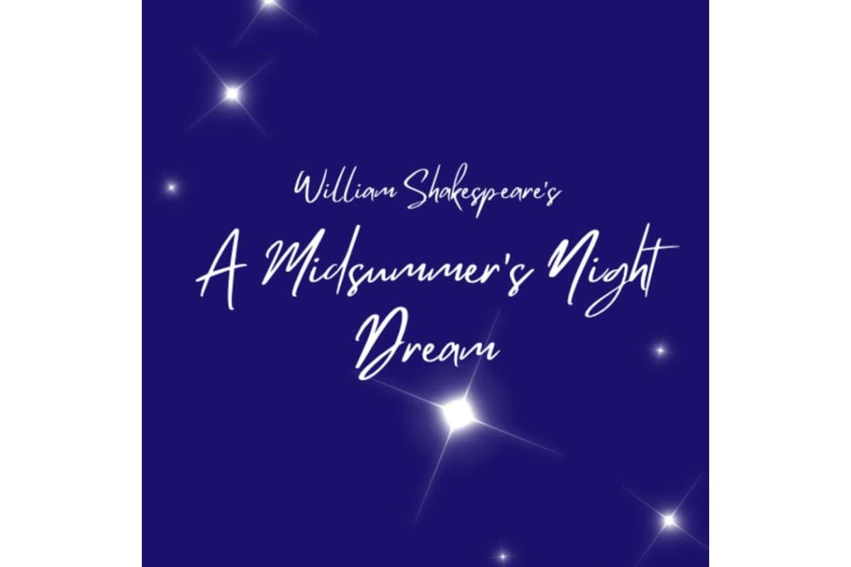 Poster for William Shakespeare's A Midsummer Night Dream with white cursive text on a dark blue starry background