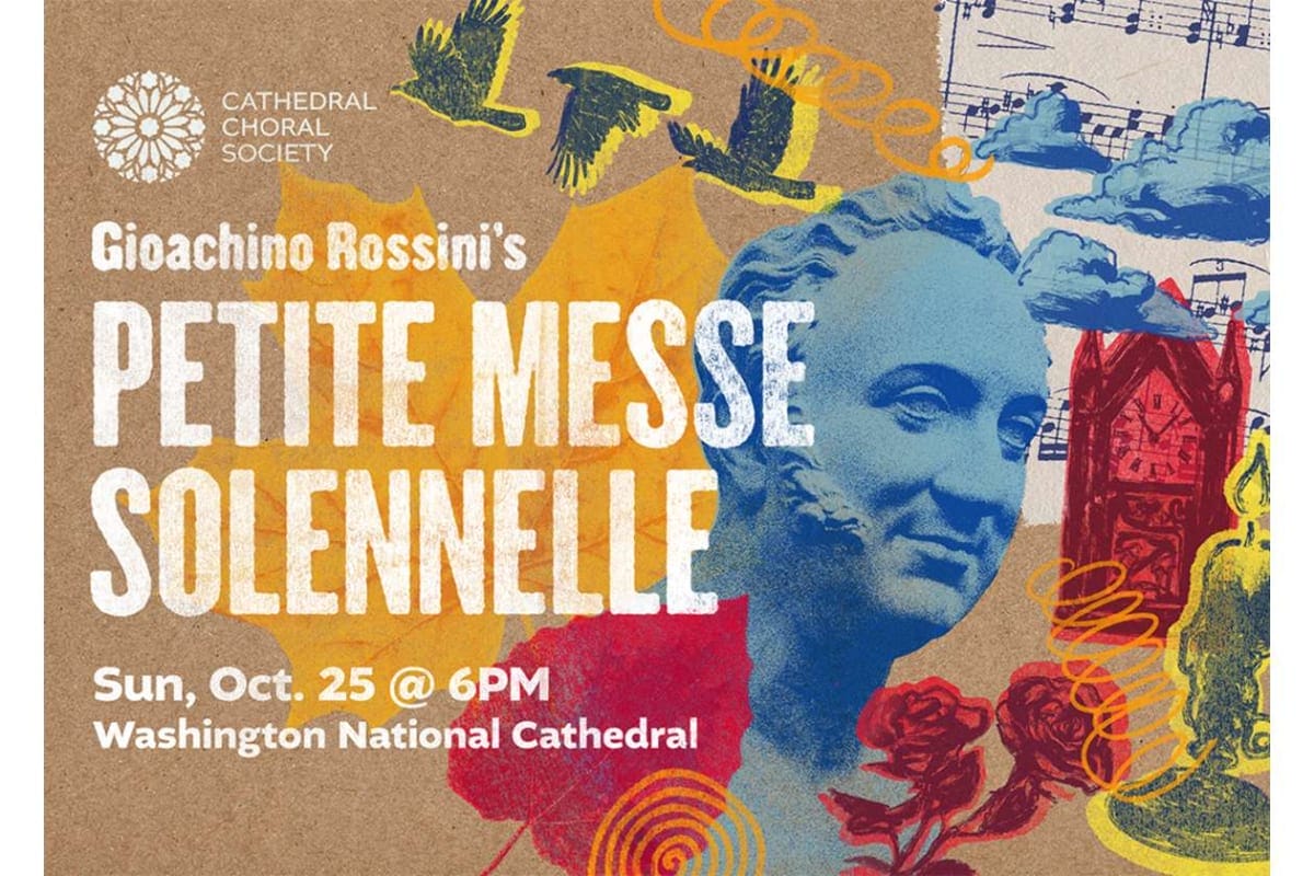 Poster advertising Gioachino Rossini's Petite Messe Solennelle by Cathedral Choral Society; Oct 25 at 6 PM, Washington National Cathedral.